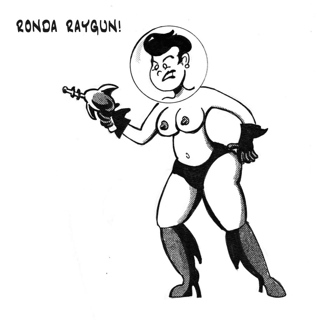 Ronda Raygun, Space Vixen!